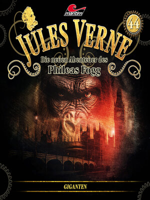 cover image of Jules Verne, Die neuen Abenteuer des Phileas Fogg, Folge 44